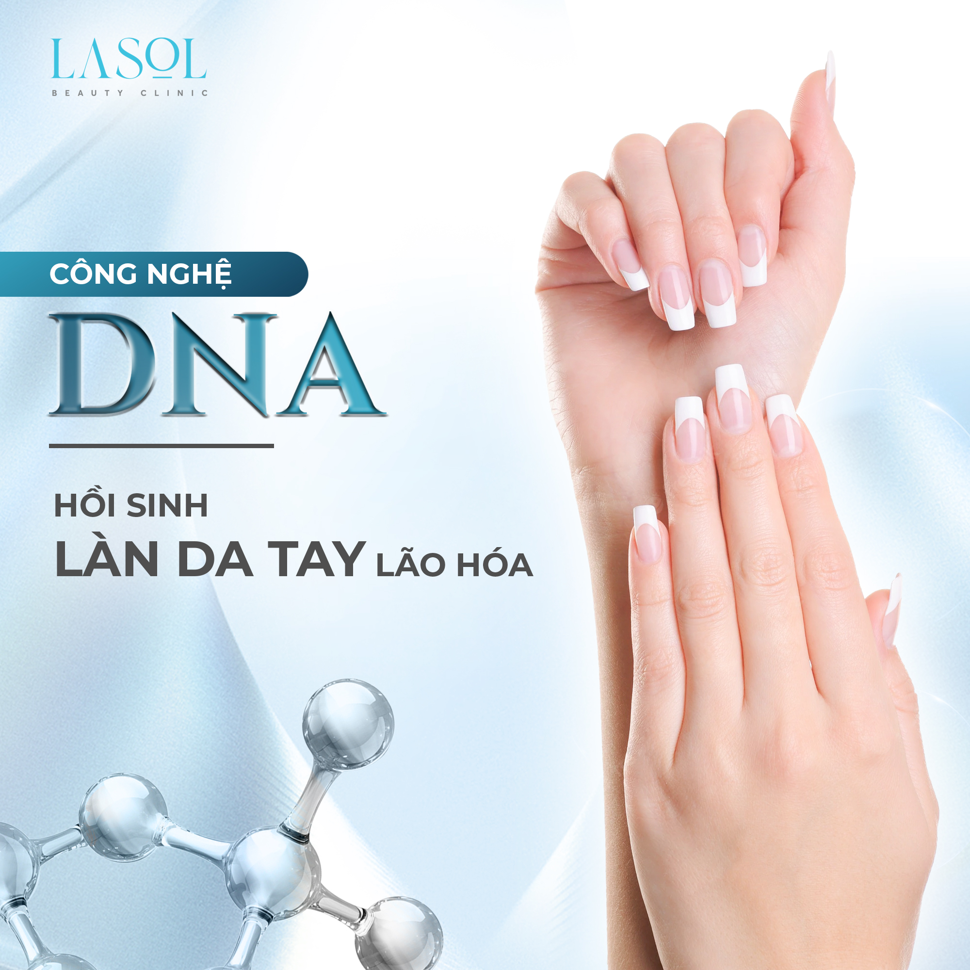 Công nghệ DNA – HỒI SINH LÀN DA TAY LÃO HÓA