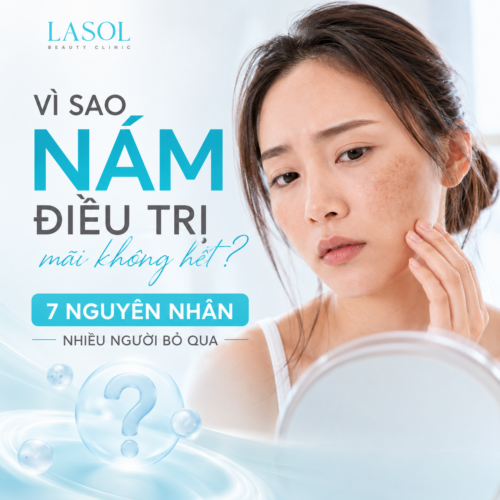 Vì sao nám điều trị mãi không hết? Các guyên nhân nhiều người bỏ qua